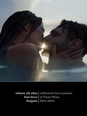 cover image of Where All Else But Love Forgets